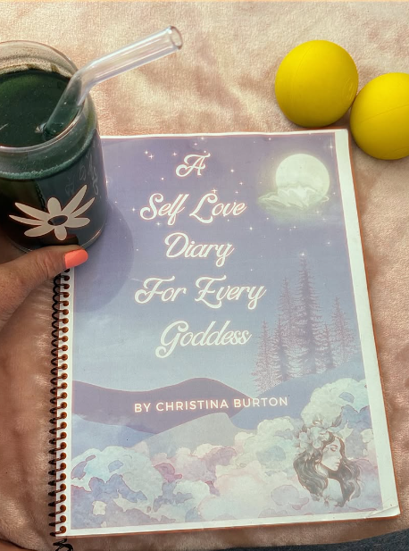 A Self Love Diary For Every Goddess by Christina Burton